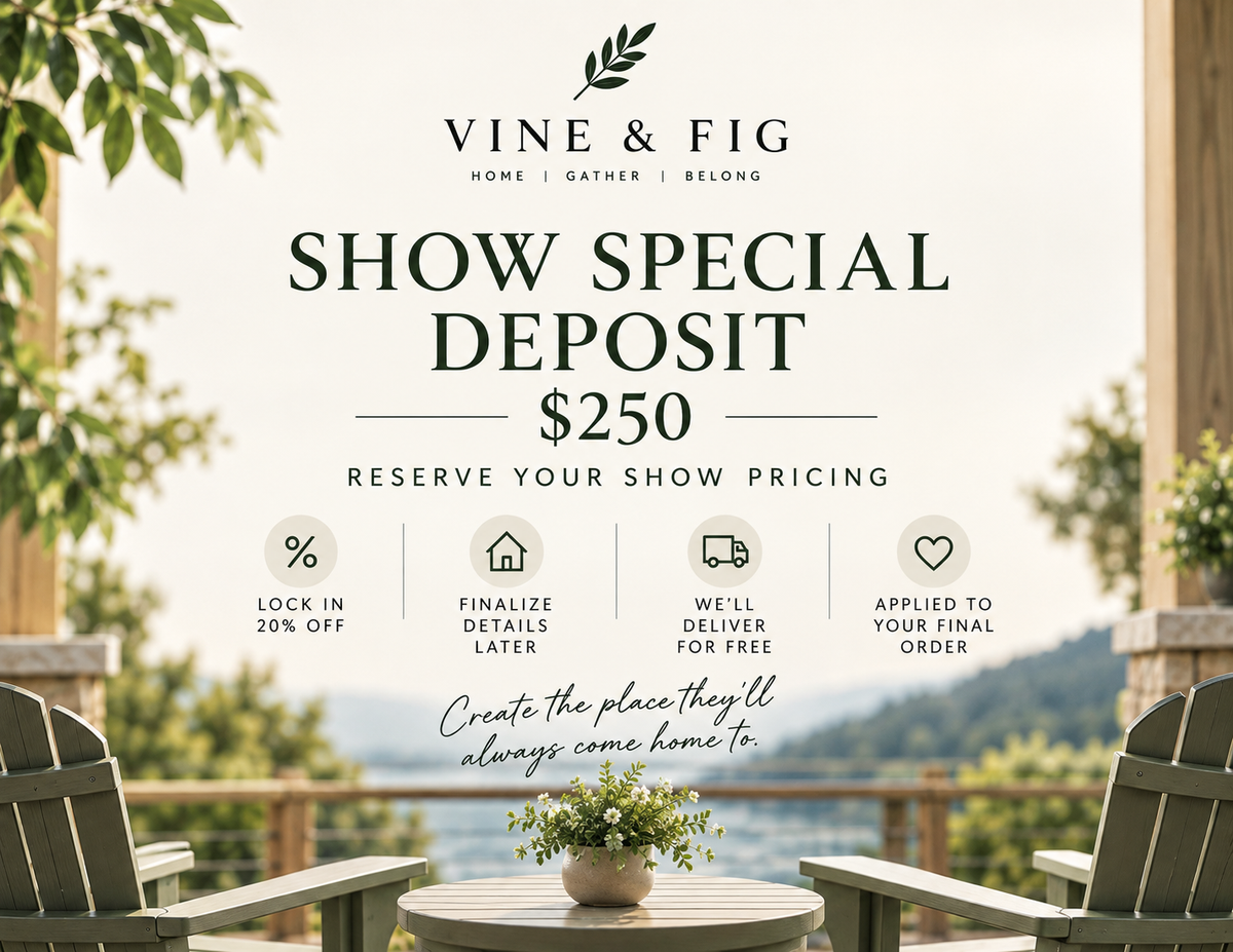 Vine & Fig Show Special Deposit